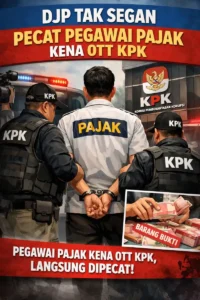 Read more about the article DJP Tak Segan Pecat Pegawai Pajak Kena OTT KPK