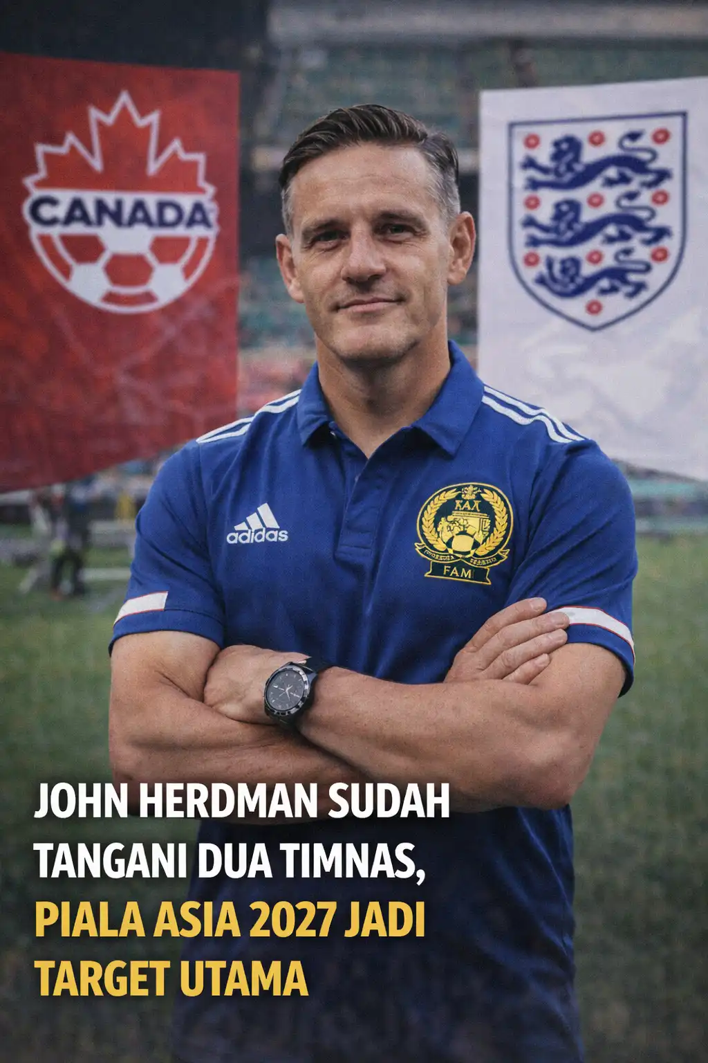 Read more about the article John Herdman Sudah Tangani Dua Timnas, Piala Asia 2027 Jadi Target Utama