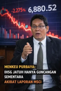 Read more about the article Menkeu Purbaya: IHSG Jatuh Hanya Guncangan Sementara akibat Laporan MSCI